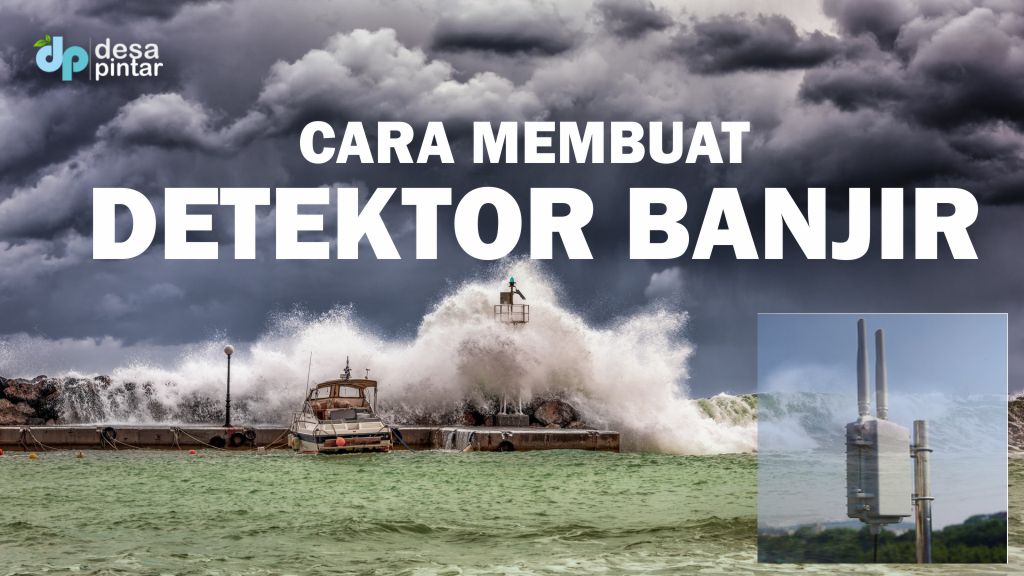 Video : Deteksi Dini Bahaya Banjir Part 1